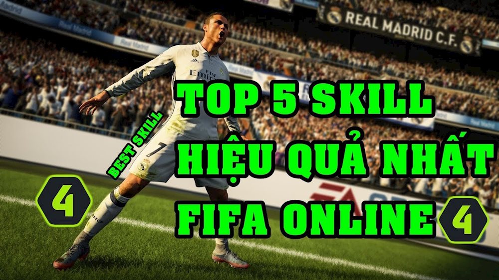 Top 5 Skill qua người đơn giản hiệu quả trong FIFA Online 4