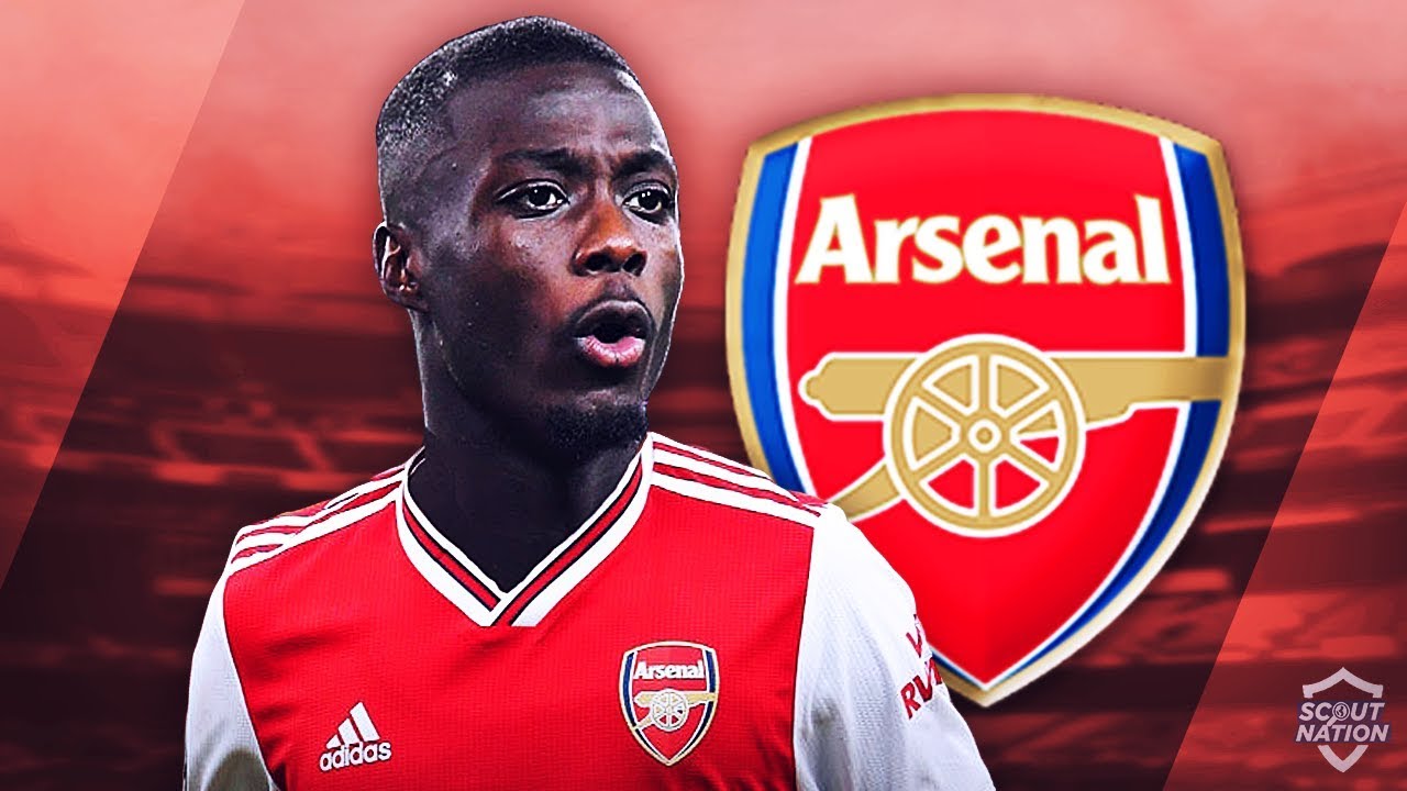 Nicolas Pepe – Từ một thủ môn nghiệp dư trở thành bản hợp đồng lịch sử của Arsenal