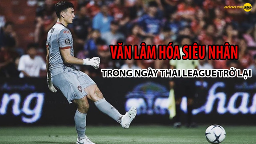 Màn trình diễn xuất thần của Văn Lâm trong ngày Thai League trở lại