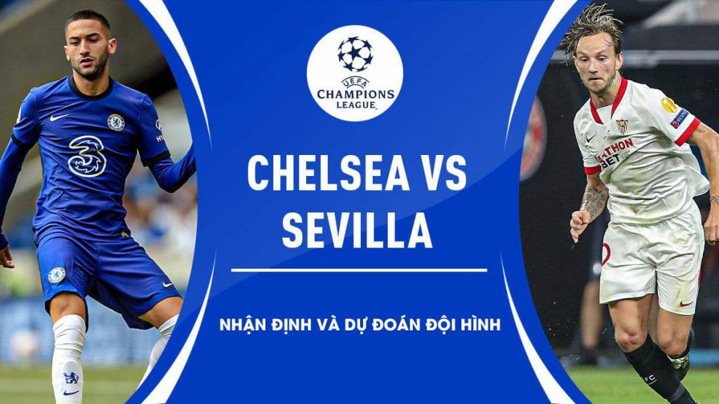 Nhận định và dự đoán đội hình Chelsea vs Sevilla
