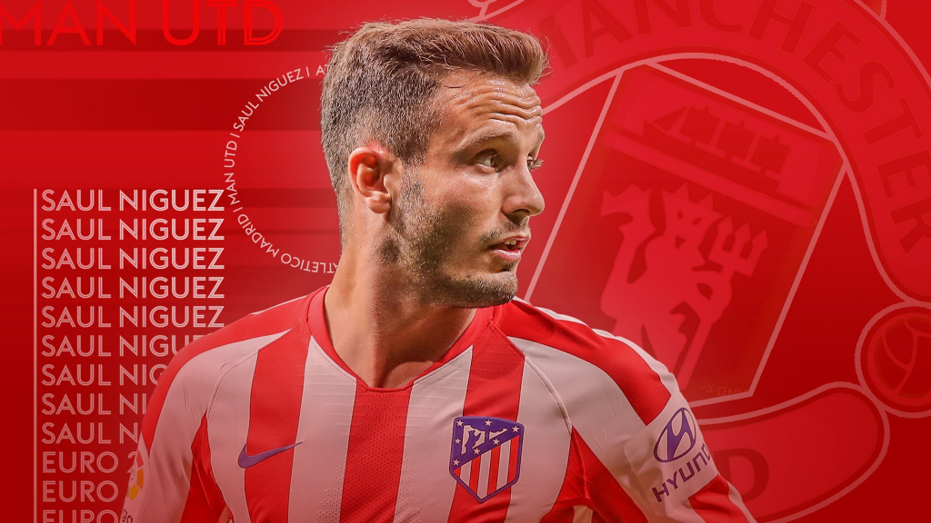 Vì sao cửa đến MU của Saul Niguez sáng hơn Chelsea?