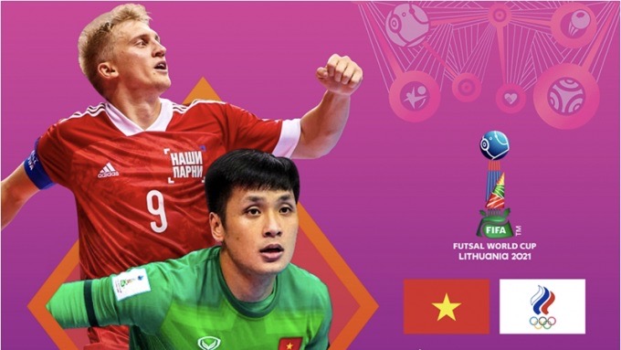 Lịch trực tiếp World Cup Futsal 2021 ngày 22/9: ĐT Việt Nam quyết tạo địa chấn trước Nga