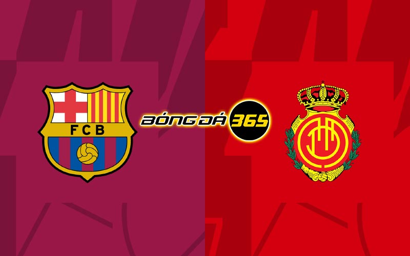 Soi kèo Barcelona vs Mallorca 00h00 ngày 29/5 - La Liga