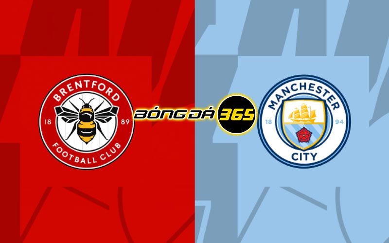 Soi kèo Brentford vs Man City 22h30 ngày 28/5 - Premier League