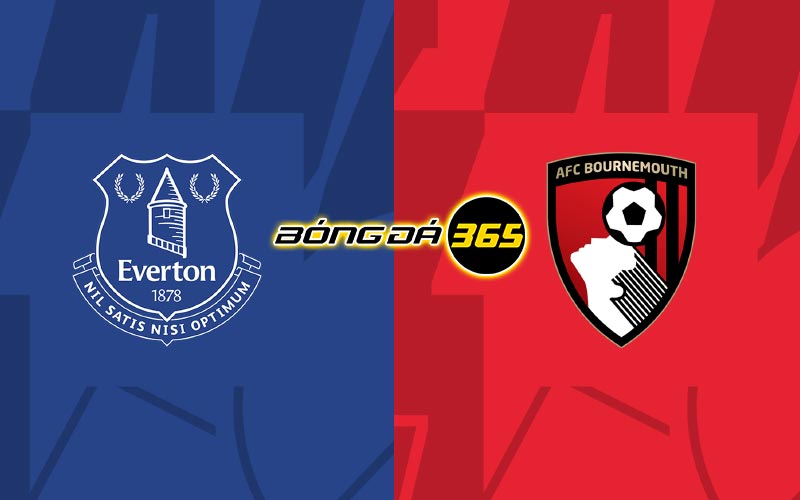 Soi kèo Everton vs Bournemouth 22h30 ngày 28/5 - Premier League