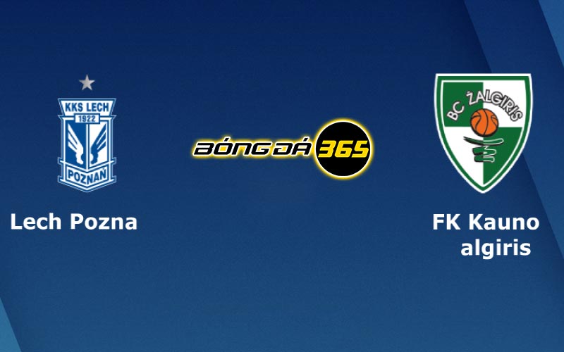 Soi kèo trận đấu Lech Poznan vs Zalgiris 01h30 ngày 28/7/2023