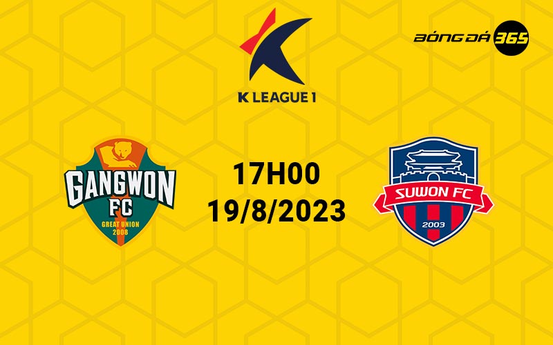 Nhận định, soi kèo trận đấu Gangwon vs Suwon FC 17h00 ngày 19/8/2023