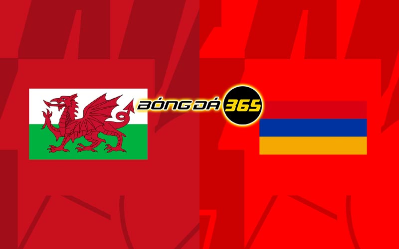 Soi kèo Wales vs Armenia 01h45 ngày 17/6 - Vòng Loại Euro 2024